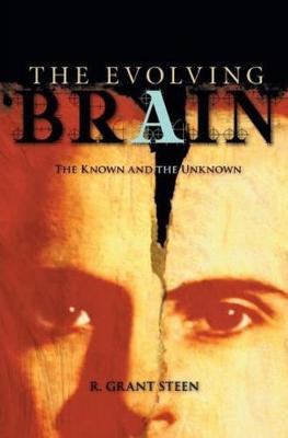 The Evolving Brain: The Known And the Unknown
