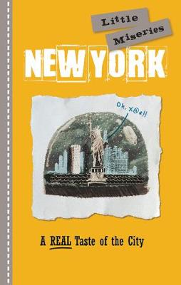 New York: Little Miseries: A REAL Taste of the City