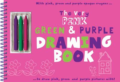 The Very Pink, Green and Purple Drawing Book