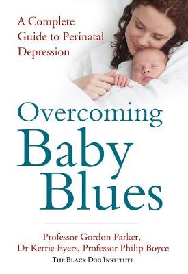 Overcoming Baby Blues: A Complete Guide to Perinatal Depression