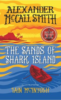 The Sands of Shark Island: A School Ship Tobermory Adventure (Book 2)