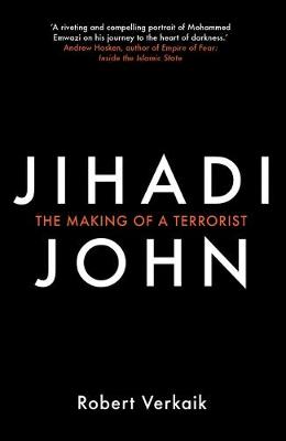 Jihadi John: The Making of a Terrorist