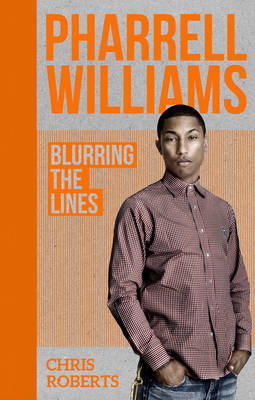Pharrell Williams: Ultimate Fan Book