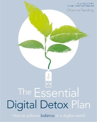 The Essential Digital Detox