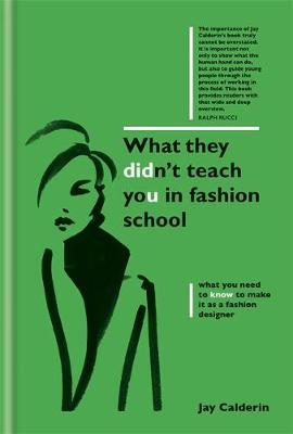 What They Didn't Teach You in Fashion School