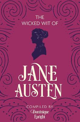 The Wicked Wit of Jane Austen