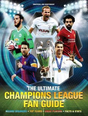 The Ultimate Champions League Fan Guide