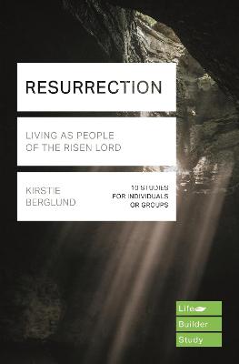 Resurrection (Lifebuilder Study Guides): Living as People of the Risen Lord