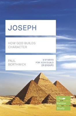 Joseph (Lifebuilder Study Guides): How God Builds Character