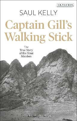 Captain Gill's Walking Stick: The True Story of the Sinai Murders