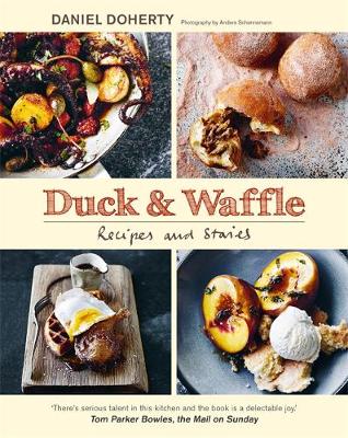 Duck & Waffle: Recipes and stories