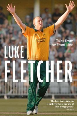 Tales from the Front Line: The Autobiography of Luke Fletcher