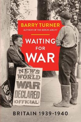 Waiting for War: Britain 1939-1940