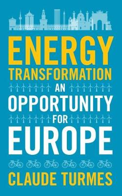 Energy Transformation: An Opportunity for Europe