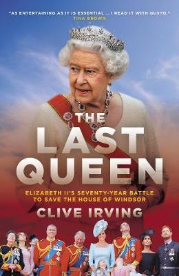The Last Queen: How Queen Elizabeth II Saved the Monarchy