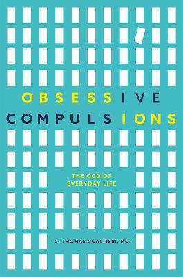 Obsessive Compulsions: The OCD of Everyday Life