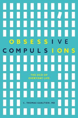Obsessive Compulsions: The OCD of Everyday Life