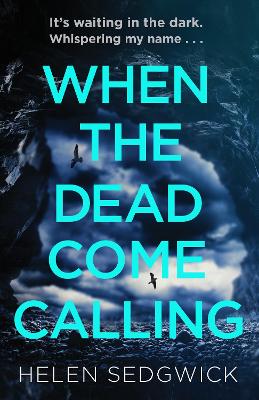 When the Dead Come Calling: The Burrowhead Mysteries: A Scottish Book Trust 2020 Great Scottish Novel