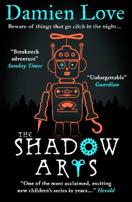 The Shadow Arts: 'A dark, mysterious, adrenaline-pumping rollercoaster of a story' Kieran Larwood