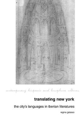 Translating New York: The City's Languages in Iberian Literatures