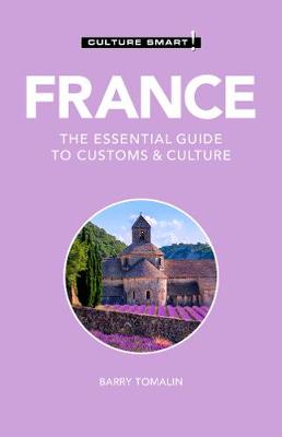 France - Culture Smart!: The Essential Guide to Customs & Culture