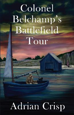 Colonel Belchamp's Battlefield Tour
