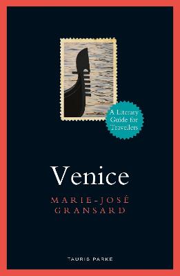 Venice: A Literary Guide for Travellers