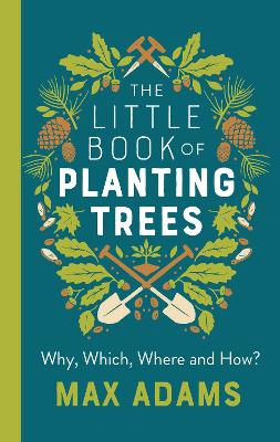 The Little Book of Planting Trees