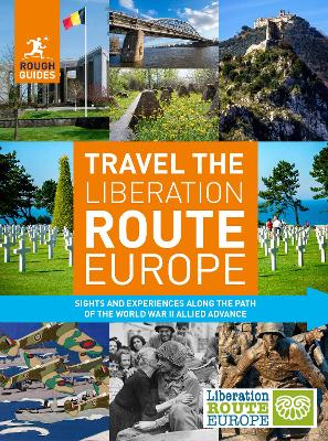 Rough Guides Travel The Liberation Route Europe (Travel Guide)