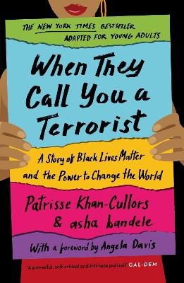 When They Call You a Terrorist: A Story of Black Lives Matter and the Power to Change the World