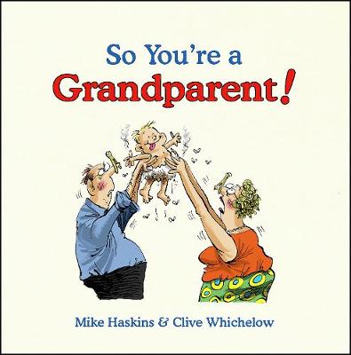 So You're a Grandparent!