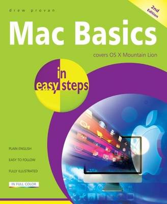Mac Basics in easy steps: Covers OS X Mountain Lion