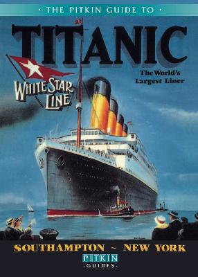 Titanic: The World's Largest Liner