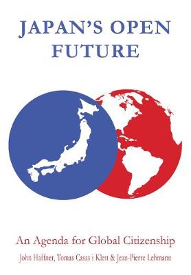 Japan's Open Future: An Agenda for Global Citizenship