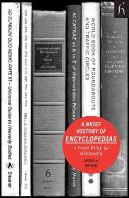 A Brief History of Encyclopaedias: From Pliny to Wikipedia