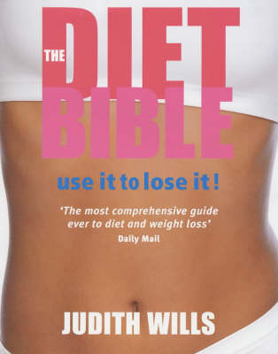 The Diet Bible: Use it to Lose It!