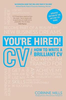 You're Hired! CV: How to Write a Brilliant Cv