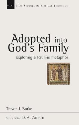 Adopted into God's family: Exploring A Pauline Metaphor
