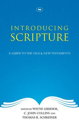 Introducing Scripture: A Guide to the Old and New Testaments