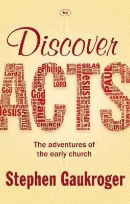 Discover Acts: The Adventures Of The Early Church