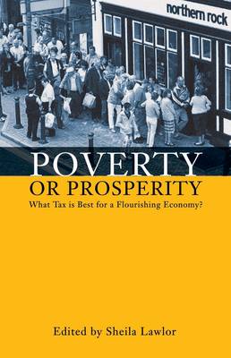 Poverty or Prosperity?: What Tax is Best for a Flourishing Economy