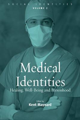 Medical Identities: Healing, Well Being and Personhood