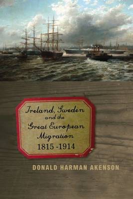 Ireland, Sweden and the Great European Migration: 1815-1914