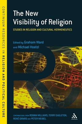The New Visibility of Religion: Studies in Religion and Cultural Hermeneutics
