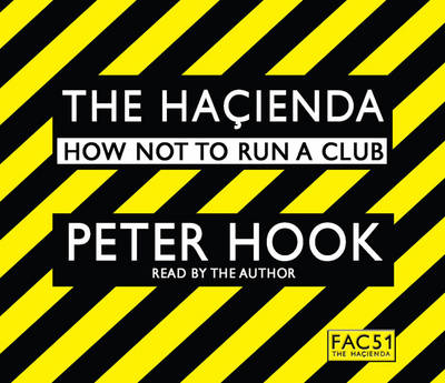 The Hacienda Abridged: How Not to Run a Club