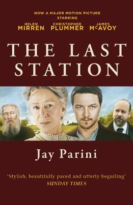 The Last Station: A Novel of Tolstoy's Final Year
