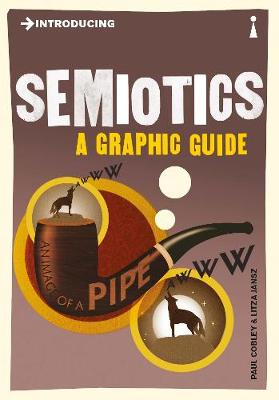 Introducing Semiotics: A Graphic Guide