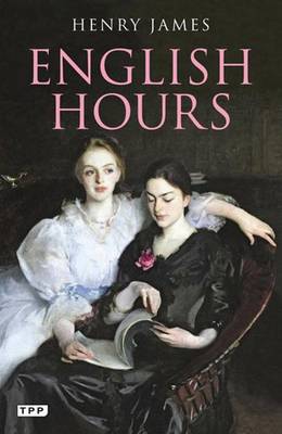 English Hours: A Portrait of a Country