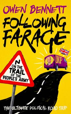 Following Farage: On the March with the People's Army