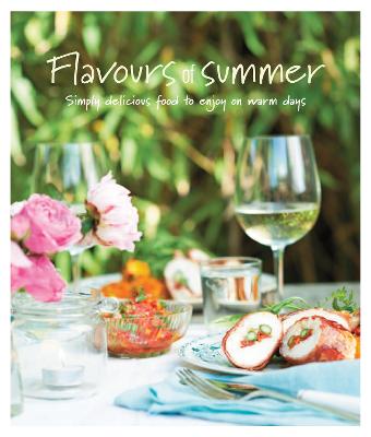 Flavours of Summer: Simply Delicious Food to Enjoy on Warm Days